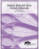 Saints, Behold How Great Jehovah