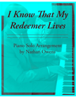 PIANO SOLO - I Know That My Redeemer Lives