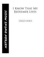 CELLO - I Know That My Redeemer Lives