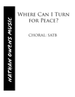 SATB - Where Can I Turn for Peace?