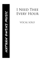 VOCAL SOLO - I Need Thee Every Hour