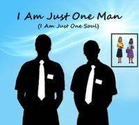 I Am Just One Man (I Am Just One Soul)