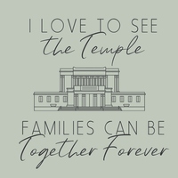 Families Can Be Together Forever-I Love to See the Temple