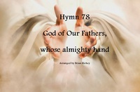 God of Our Fathers, Whose Almighty Hand